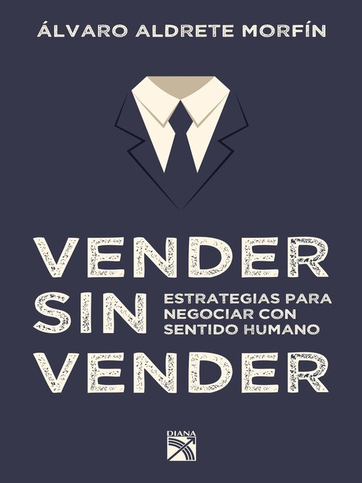 Detalles del título Vender sin vender de Álvaro Aldrete Morfín - Disponible